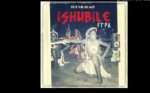 Tru Vilakazi - ISHUBILE